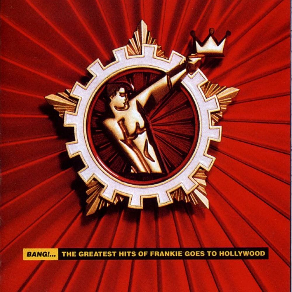 Bang!... The Greatest Hits of Frankie Goes to Hollywood cover