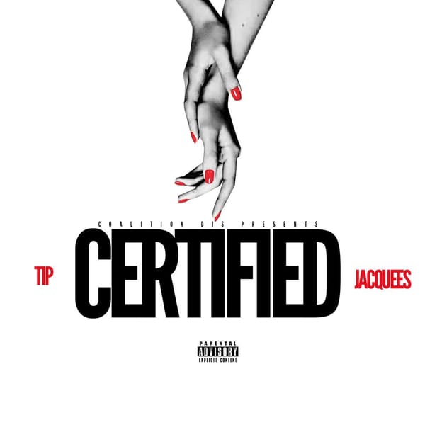 Coalition DJs Presents: Certified (feat. Jacquees) cover
