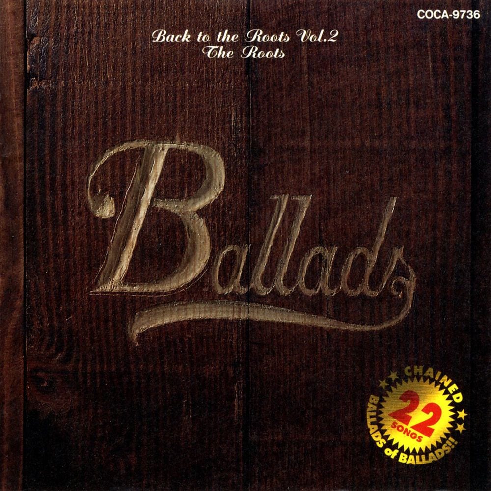 Back to the Roots Vol. 2 "Kanrui No Ballade Hen"