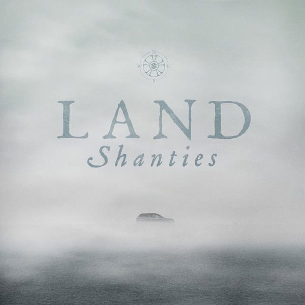 Land Shanties cover