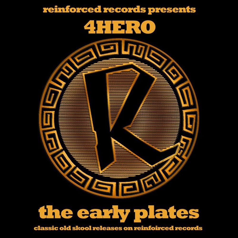 Reinforced Presents: 4hero - The Early Plates cover