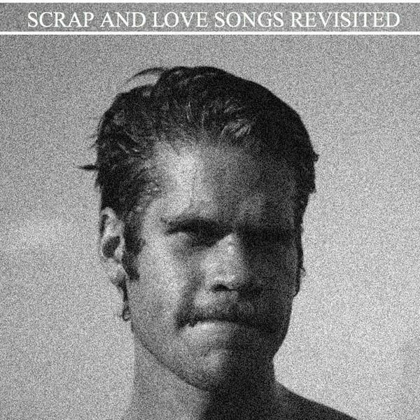 Scrap and Love Songs Revisited cover