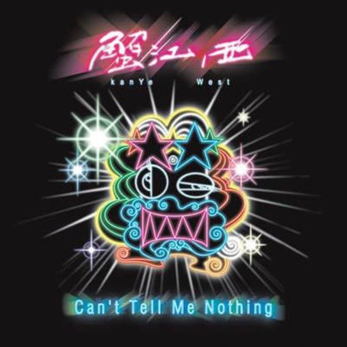 Can't Tell Me Nothing: The Official Mixtape cover