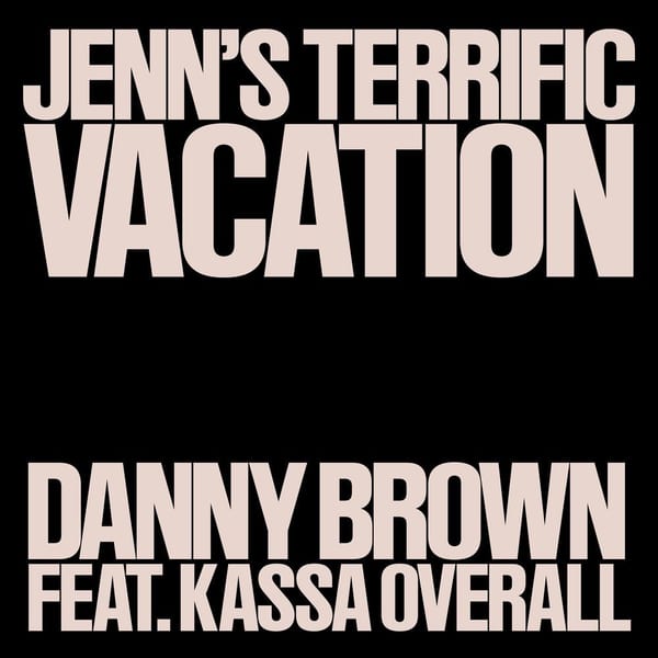 Jenn’s Terrific Vacation (feat. Kassa Overall) cover