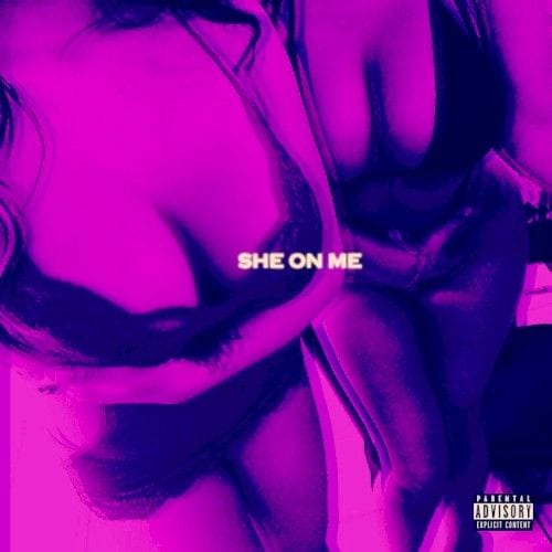 SHE ON ME cover