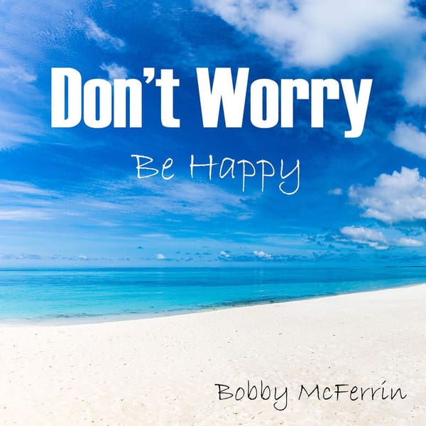 Don't Worry, Be Happy cover
