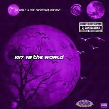 1017 Vs The World (Chopped Not Slopped by DJ Candlestick) cover