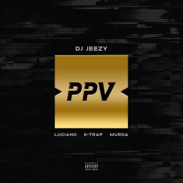 PAY PER VIEW (feat. Luciano, Murda & K-Trap) cover