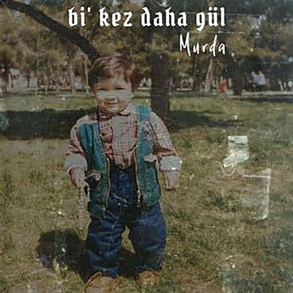 Bir Kez Daha Gül cover