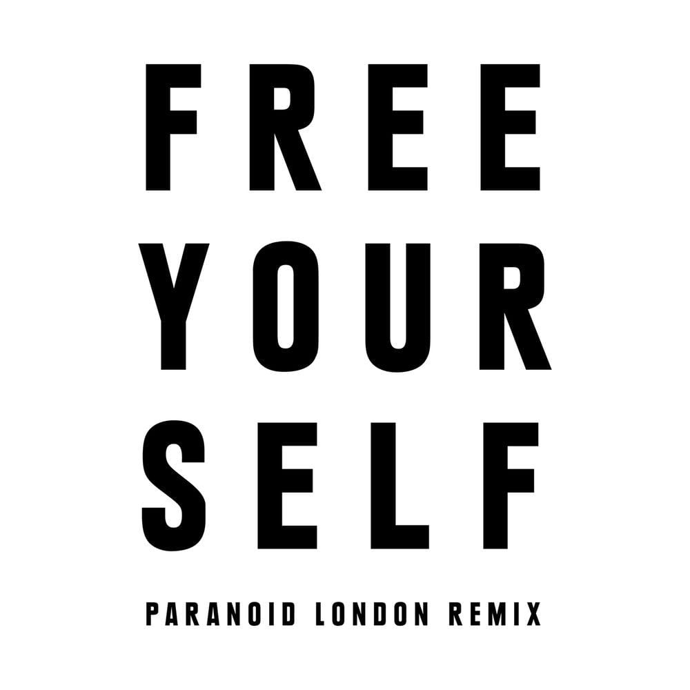 Free Yourself (Paranoid London Remix) cover