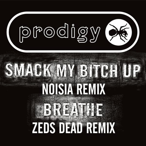 Smack My Bitch Up (Noisia Remix)/ Breathe (Zeds Dead Remix) cover
