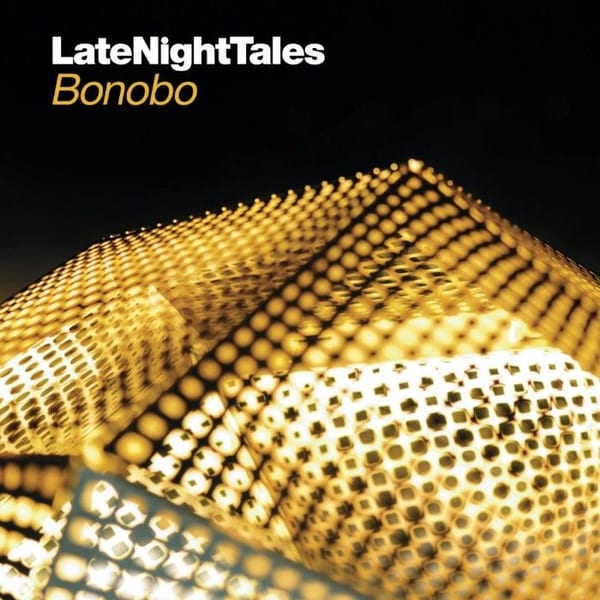 LateNightTales: Bonobo cover