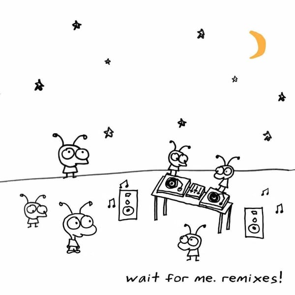 Wait for Me. Remixes! cover