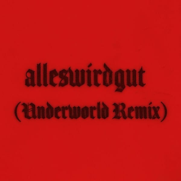 alleswirdgut (Underworld Remix) cover