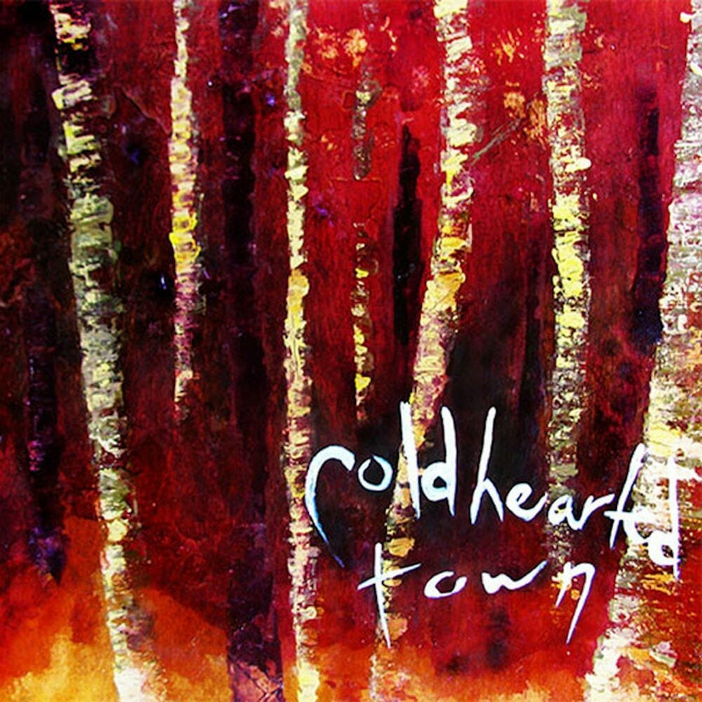 Cold Hearted Town cover