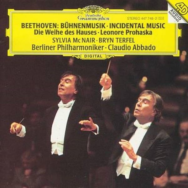 Beethoven: Die Weihe Des Hauses; Leonore Prohaska (Incidental Music) (Berlin Philharmonic Orchestra feat. conductor: Claudio Abbado, vocals: Bryn Terfel, Sascha Reckert, Marie-Pierre Langlamet, Sylvia cover