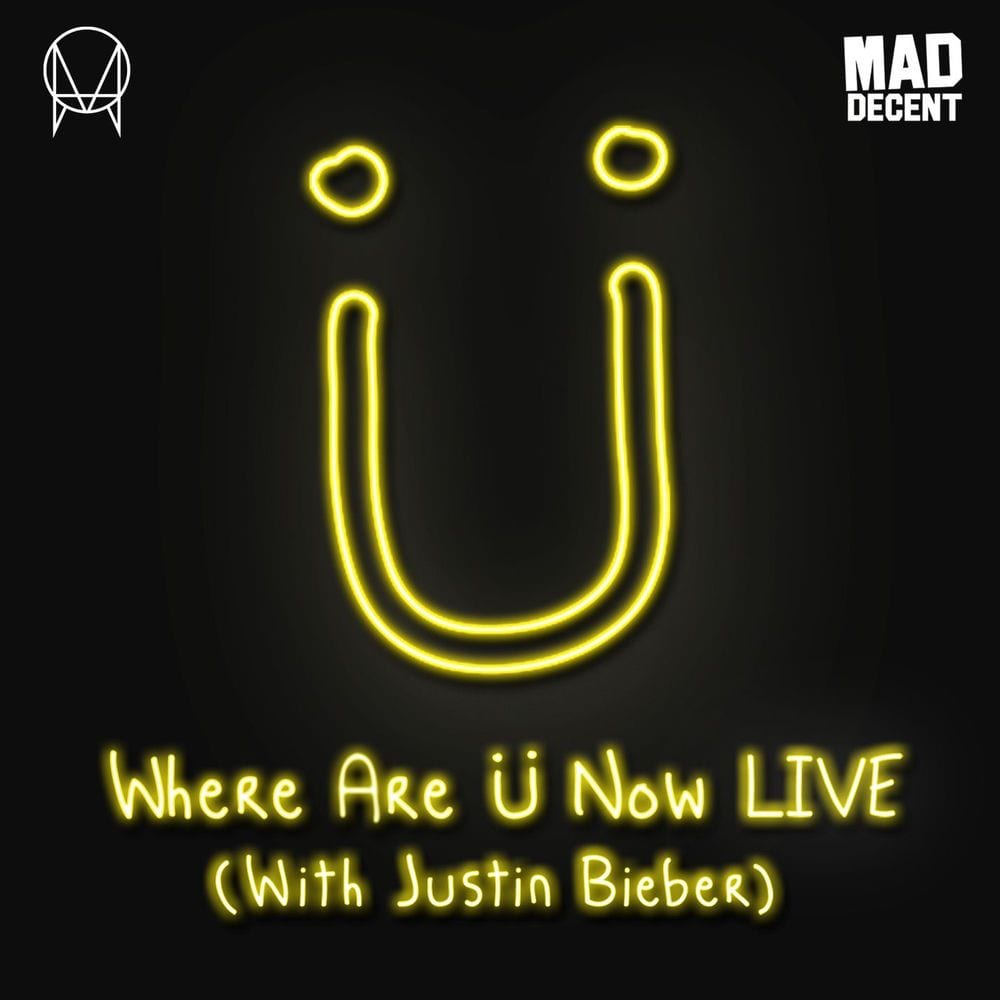 Where Are Ü Now Live (with Justin Bieber) cover