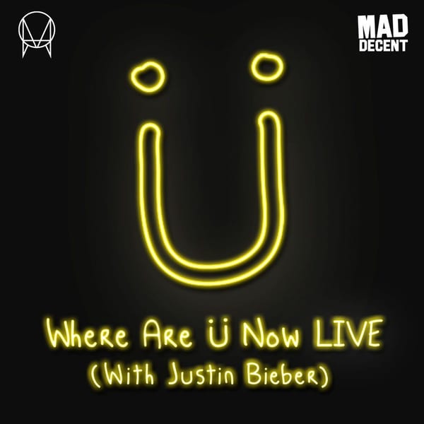 Where Are Ü Now Live (with Justin Bieber) cover