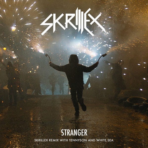 Stranger (Skrillex Remix with Tennyson & White Sea) cover