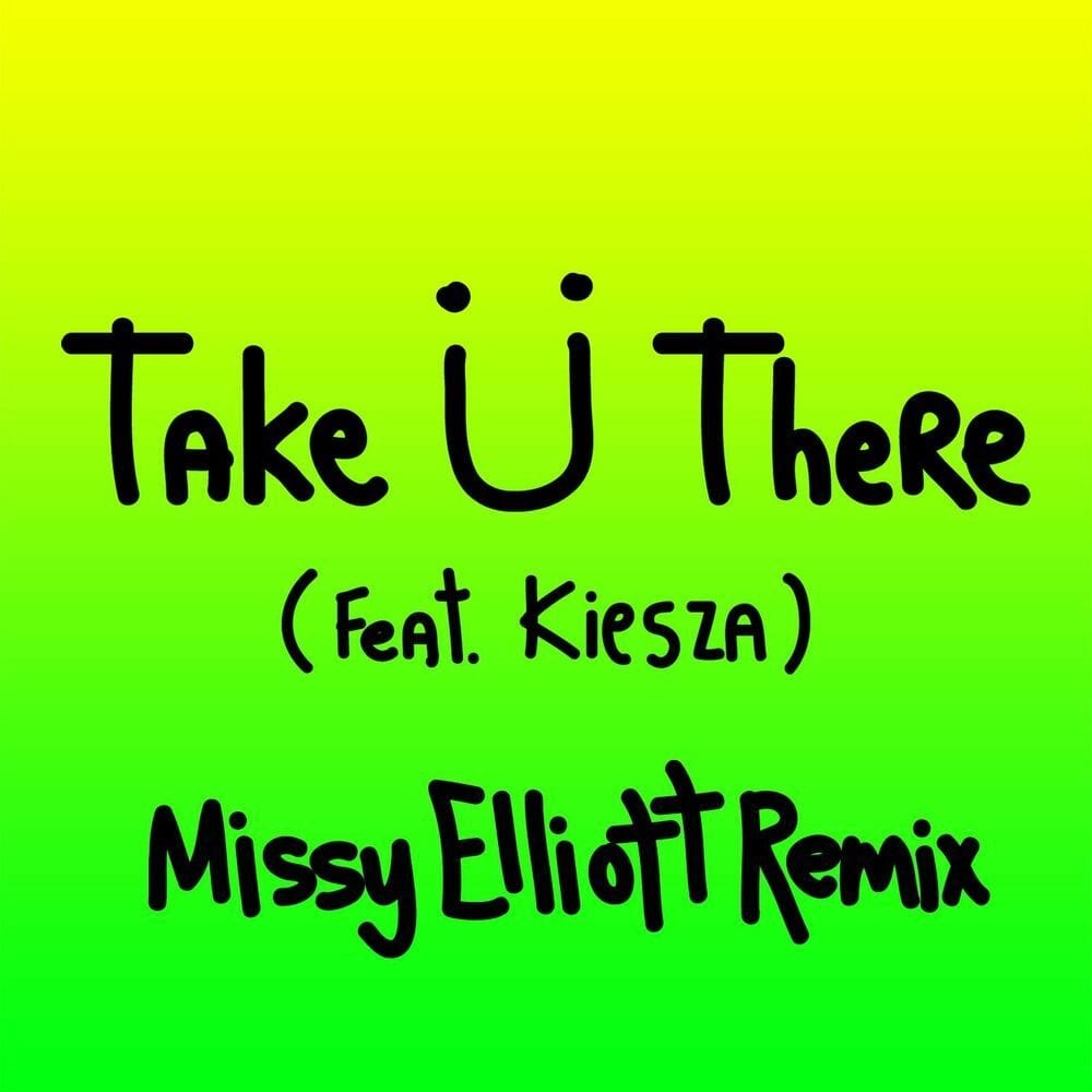 Take Ü There (feat. Kiesza) (Missy Elliott Remix) cover