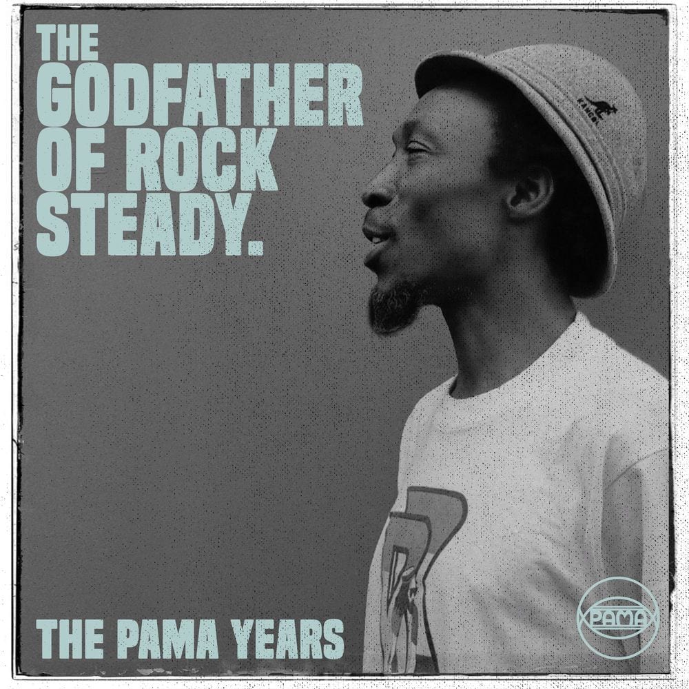 The Pama Years Alton Ellis The Godfather of Rocksteady cover
