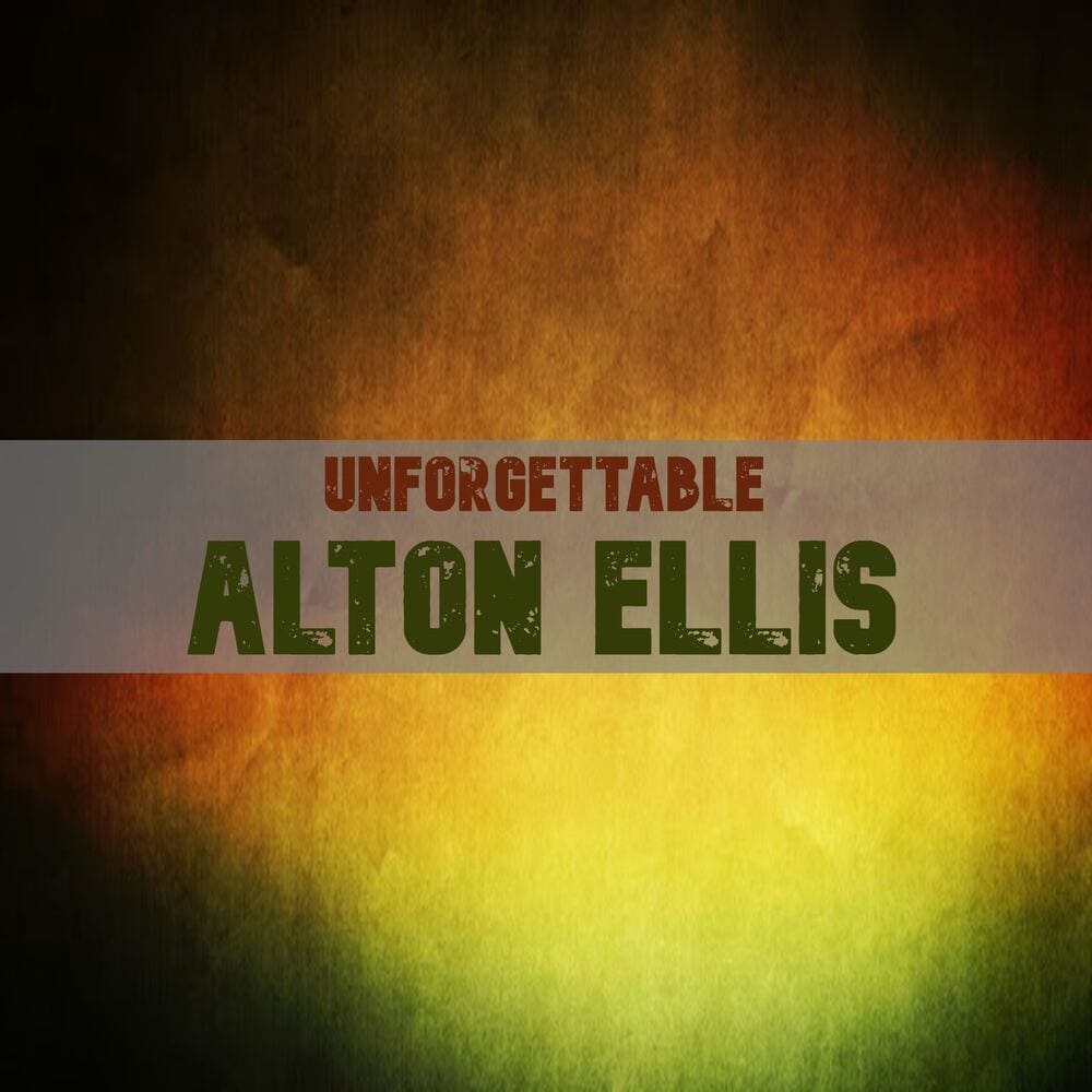 Unforgettable Alton Ellis cover