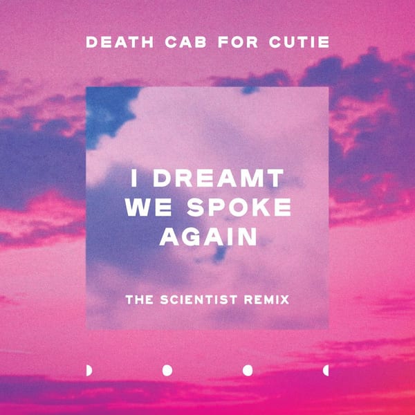 I Dreamt We Spoke Again (The Scientist Remix) cover