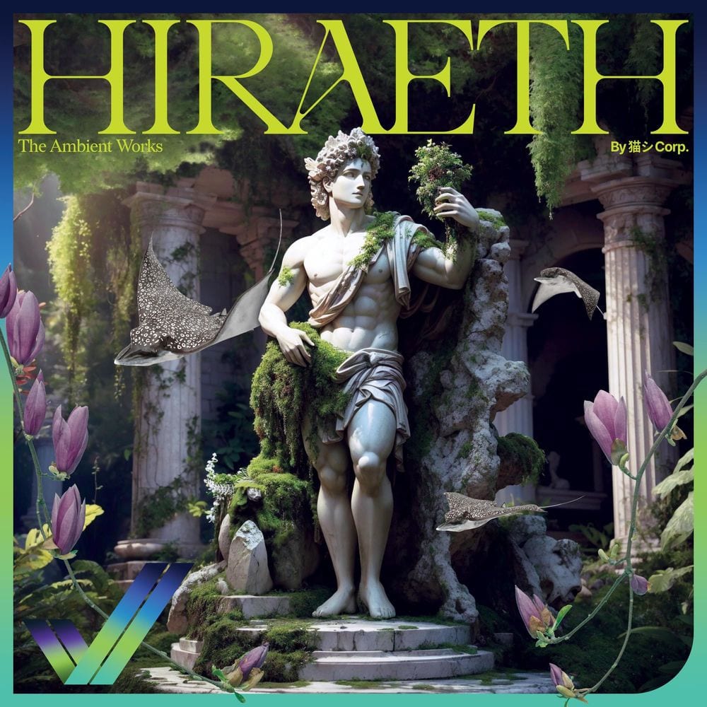 Hiraeth : The Ambient Works