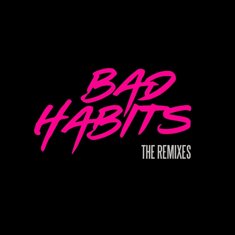 Bad Habits (The Remixes) cover