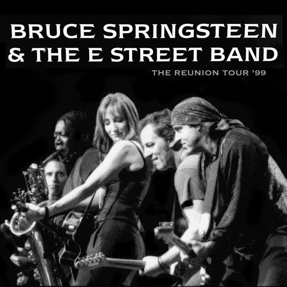 Bruce Springsteen & The E Street Band - The Reunion Tour '99 cover