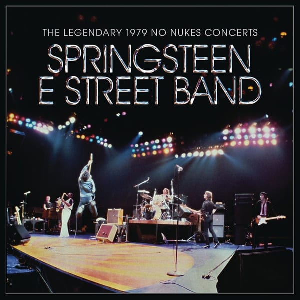 Bruce Springsteen & The E Street Band - The Legendary 1979 No Nukes Concerts cover