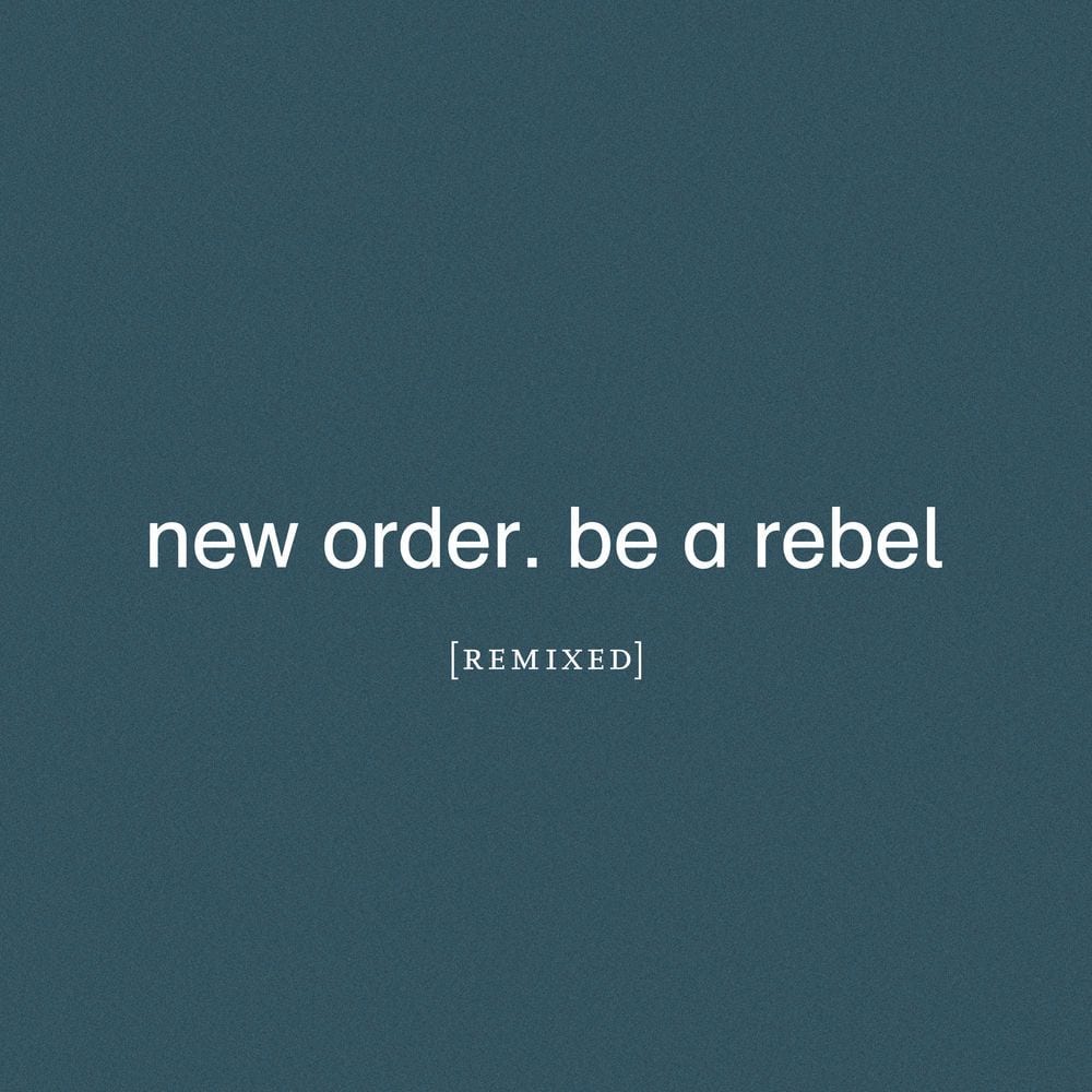Be a Rebel Remixed
