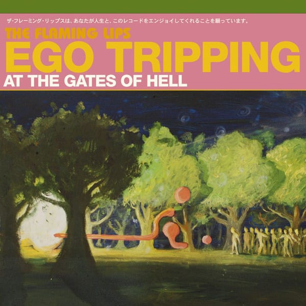 Ego Tripping at the Gates of Hell cover