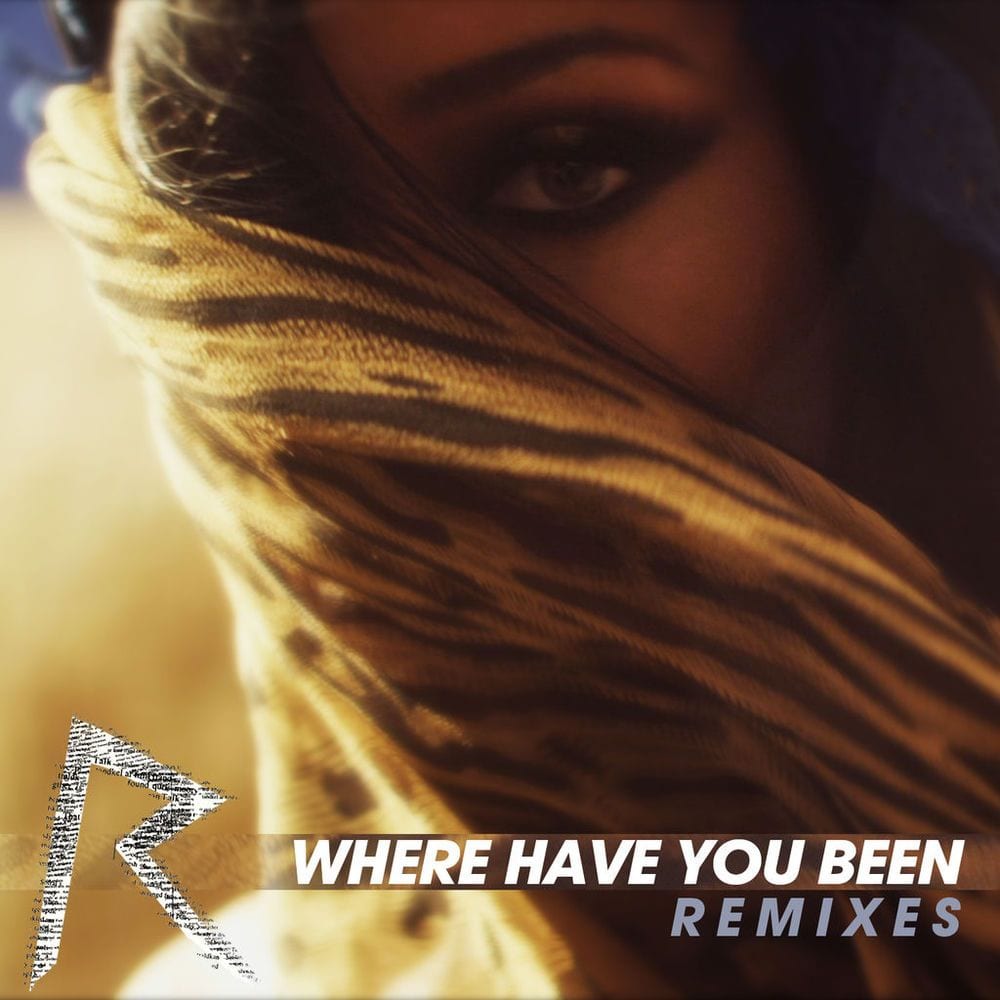 Where Have You Been (Remixes) cover