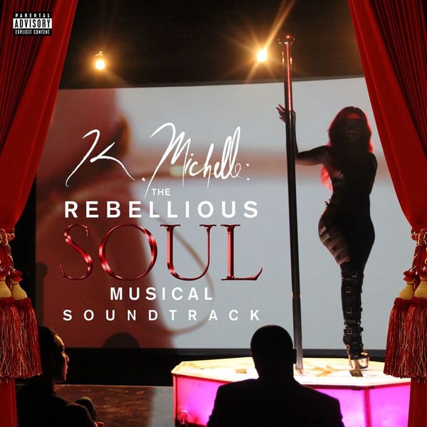 K. Michelle: The Rebellious Soul Musical Soundtrack cover