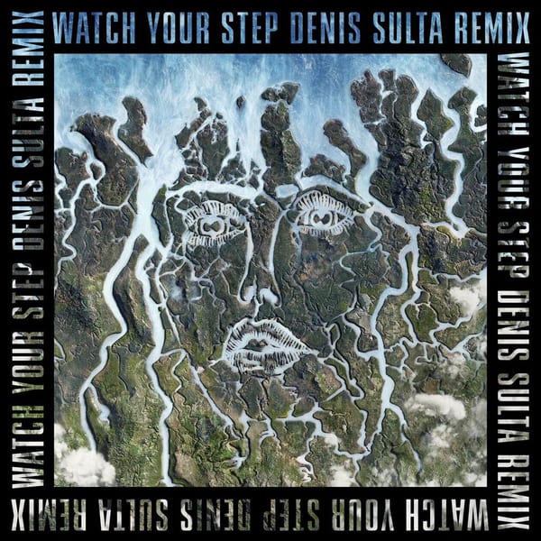Watch Your Step (Denis Sulta Remix) cover