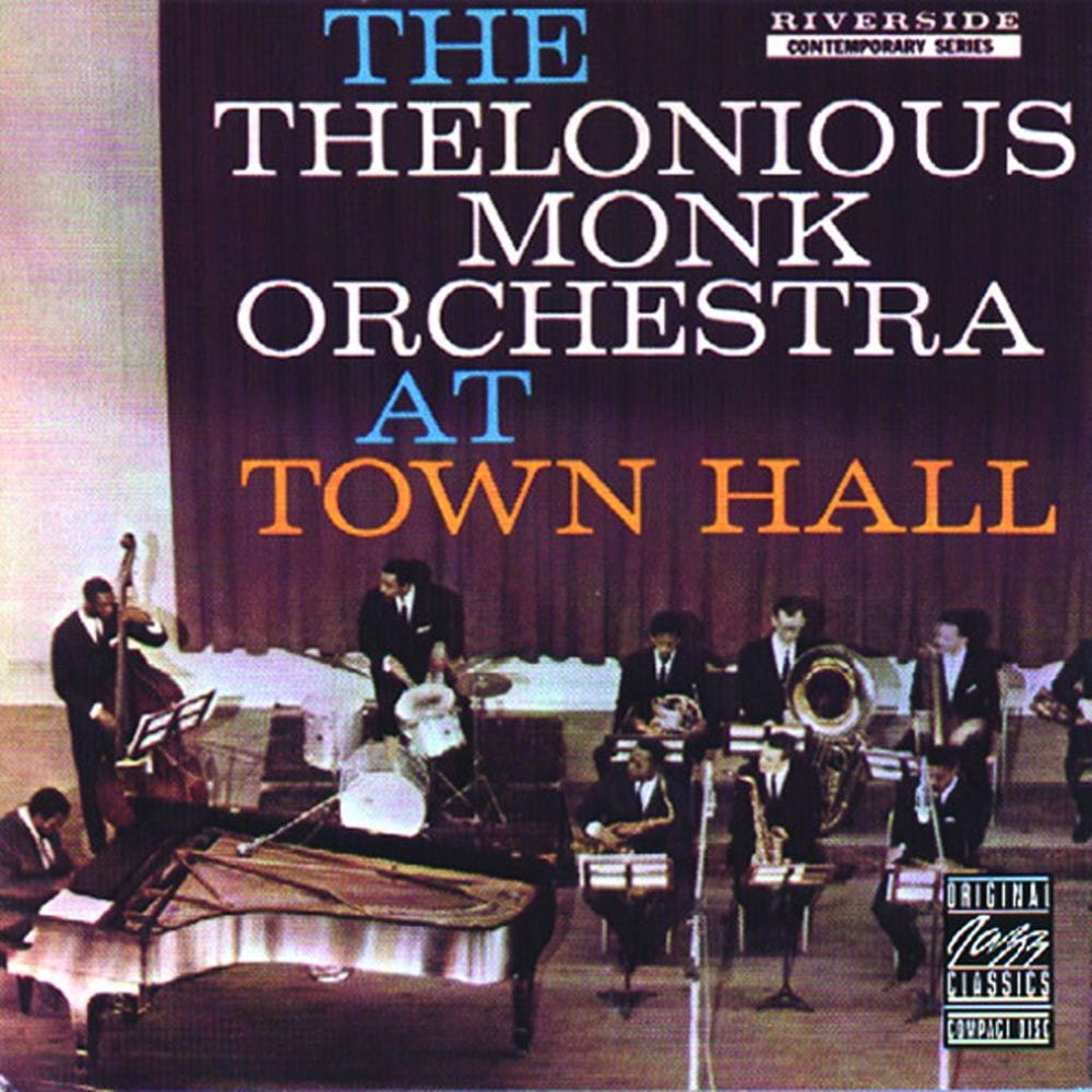 The Thelonious Monk Orchestra at Town Hall