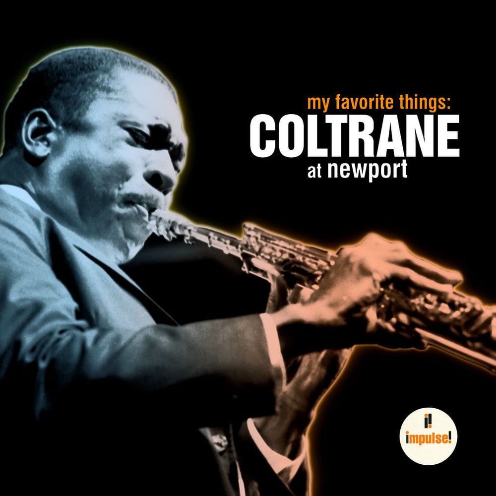 My Favorite Things: Coltrane At Newport cover