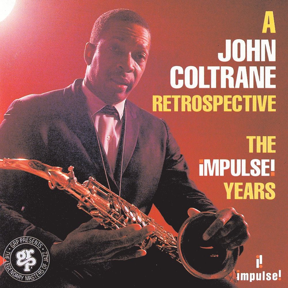 A John Coltrane Retrospective: The Impulse Years cover
