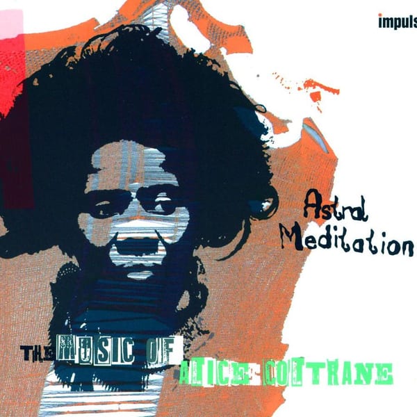 Astral Meditations: The Music Of Alice Coltrane cover