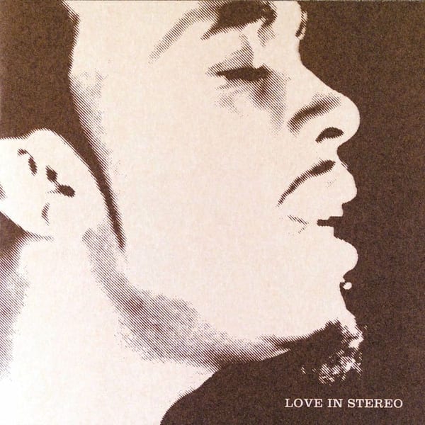 Love in Stereo cover