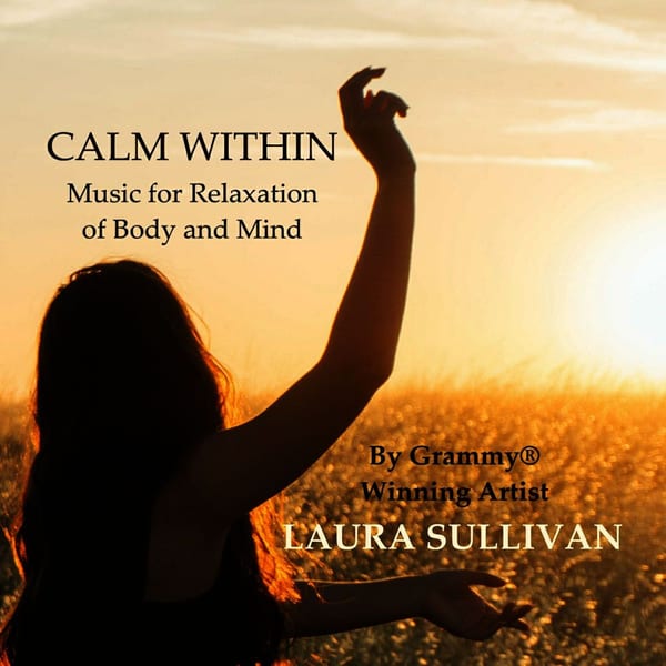 Calm Within: Music for Relaxation of Body and Mind cover