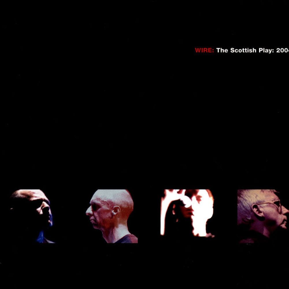WIRE: The Scottish Play: 2004 cover