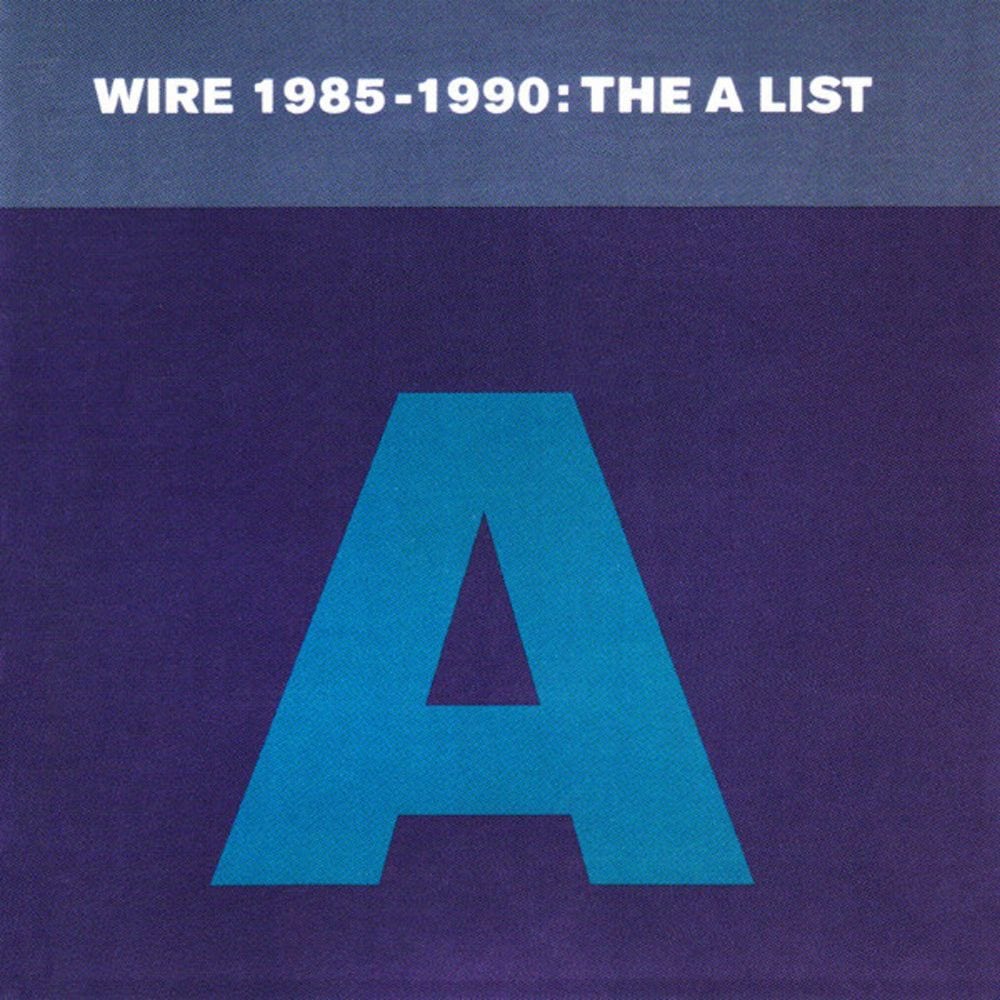 Wire 1985-1990 (The A List) cover