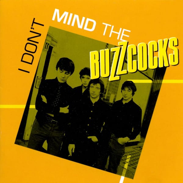 I Don't Mind The Buzzcocks album cover
