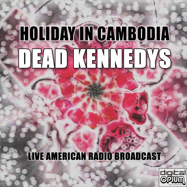 Holiday In Cambodia (Live) cover