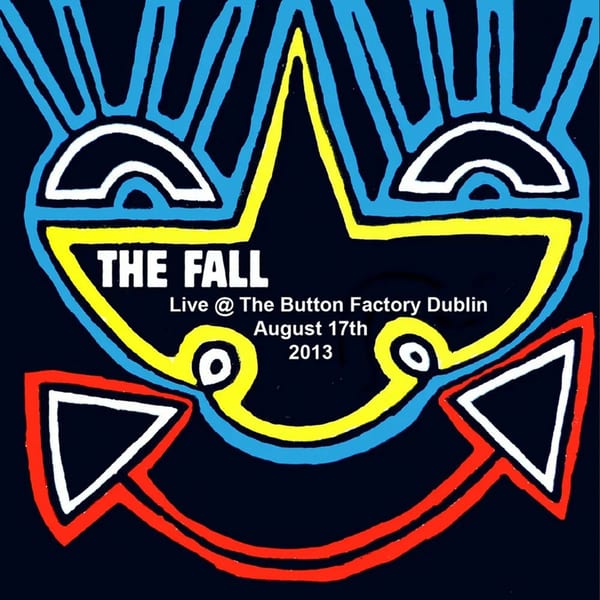 Live at The Button Factory Dublin 17th August 2013 cover