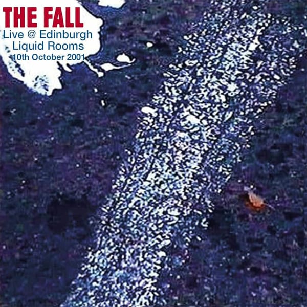 Live At The Liquid Rooms, Edinburgh, 10/10/2001 cover