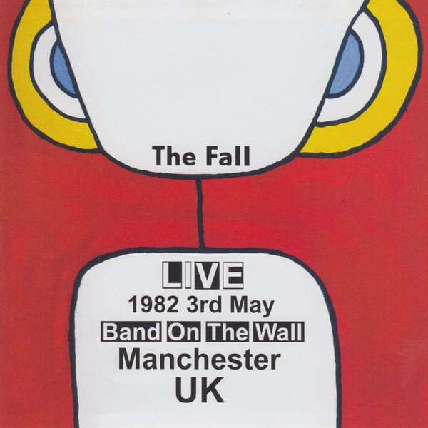 Live 3rd May 1982 Band On The Wall Manchester cover
