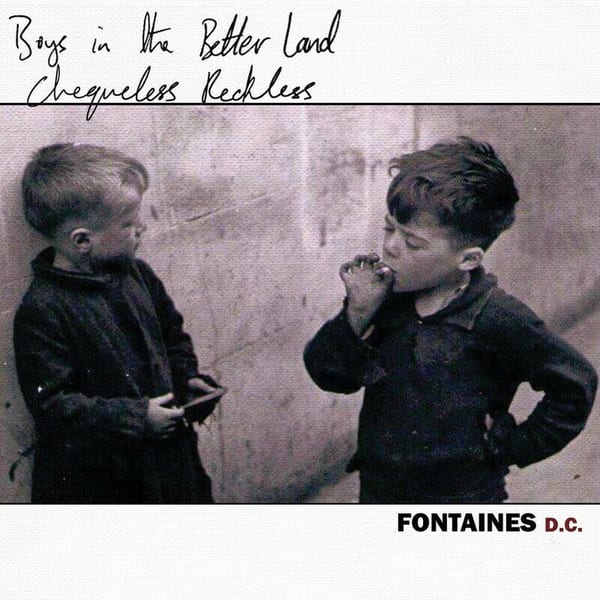 Chequeless Reckless / Boys in the Better Land cover